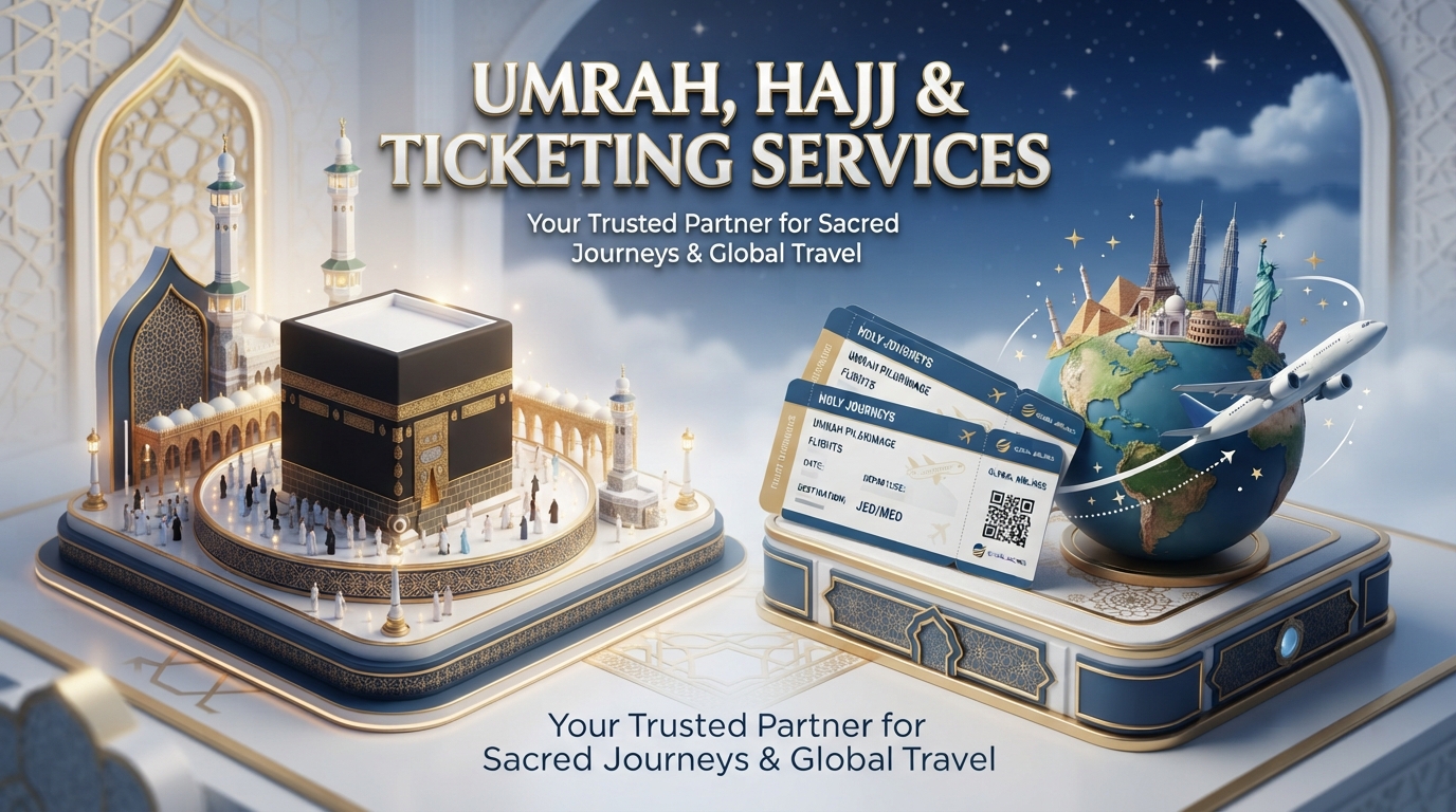 Umrah, Hajj & Ticketing Services